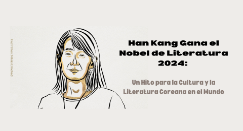 Han Kang Gana el Nobel de Literatura 2024 Un Hito para la Cultura y la Literatura Coreana en el Mundo