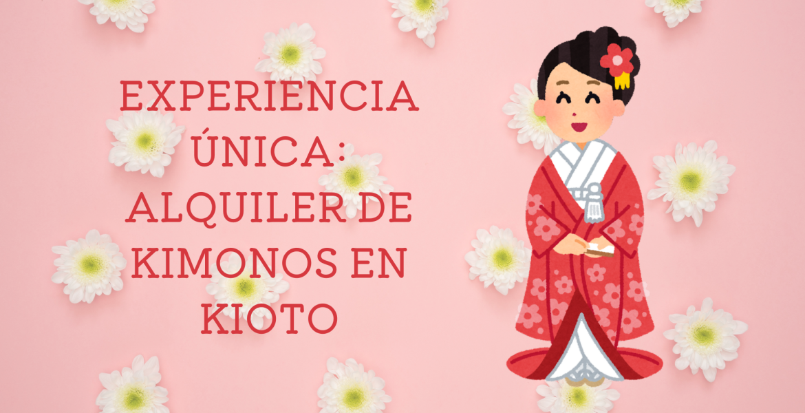 Experiencia nica Alquiler de Kimonos en Kioto